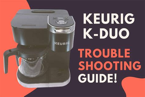 Keurig K Duo Plus Essentials Problems Troubleshooting Jontic