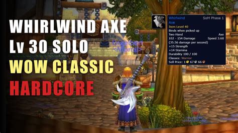 Obtaining The Whirlwind Axe At Level 30 Solo Wow Classic Hardcore