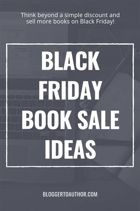 Black Friday Book Sale Ideas Beyond A Simple Discount Black Friday