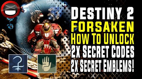 Destiny 2 Forsaken 2x Secret Codes For 2x Secret Emblems Youtube