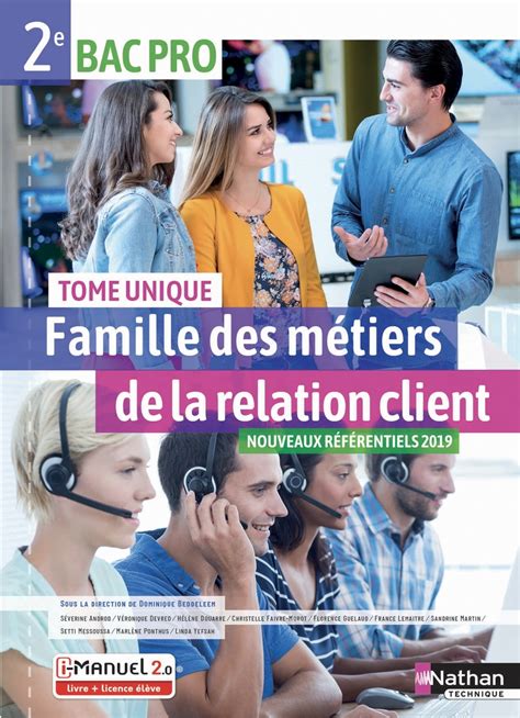 Famille Des Métiers De La Relation Client 2de Bac Pro Mrc Livre