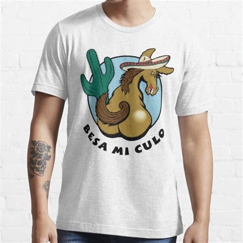 Besa Mi Culo T Shirt For Sale By Holidayt Shirts Redbubble Cinco