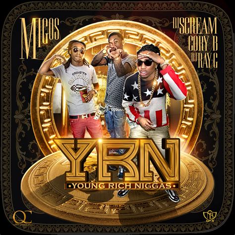 It was released on january 27, 2017, through quality control music and yrn tha label, and distributed by 300 entertainment. Migos - Young Rich Niggas | Buymixtapes.com