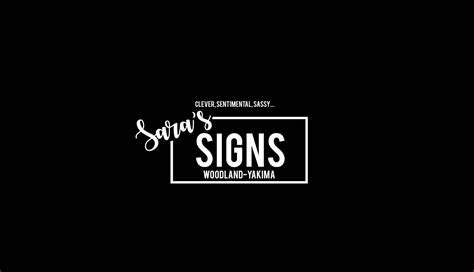 Sara S Signs