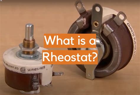 What Is A Rheostat Simple Explanation Electronicshacks