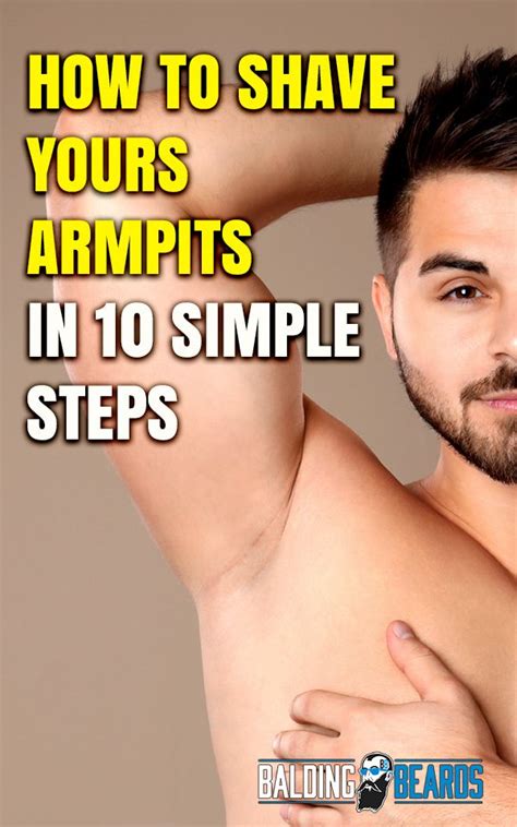 How To Shave Your Armpits In 10 Simple Illustrated Steps Shave Armpits Body Hair Removal