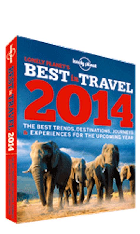 Lonely Planets Best In Travel 2014 Top 10 Countries Lonely Planet