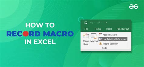 How To Record A Macro In Excel Geeksforgeeks