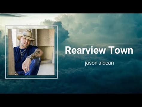 Jason Aldean Rearview Town Lyrics YouTube