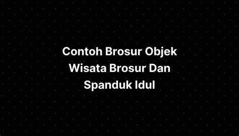 Contoh Brosur Objek Wisata Brosur Dan Spanduk Kulturaupice My Xxx Hot
