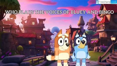 Who Plays The Voices Of Bluey And Bingo Know The Voice Actor Here English Talent
