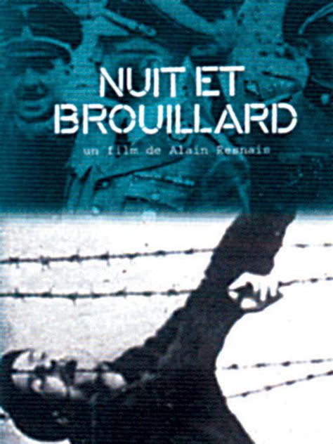 Nuit Et Brouillard Alain Resnais Film Complet - Nuit et brouillard, 1955 : premier montage d'archives sur les camps d