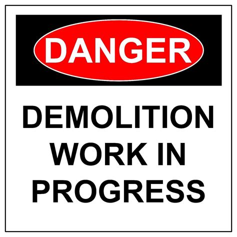 Danger Demolition Work In Progress Aluminum Hazard Metal Safety Warning