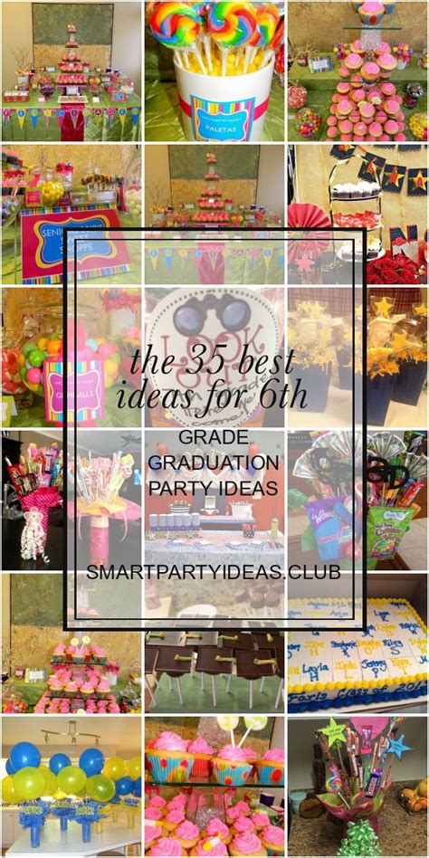 The 35 Best Ideas For 6th Grade Graduation Party Ideas Graduation