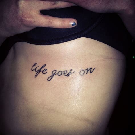 Tattoo On Rib Cage Life Goes On Rib Tattoo Life Goes On Tattoo