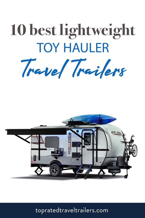 10 Best Lightweight Toy Hauler Travel Trailers Toy Hauler Travel