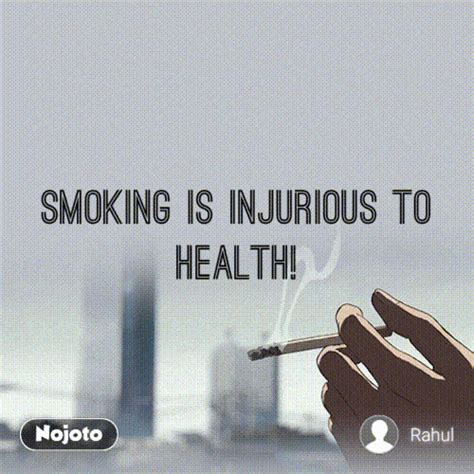 Smoking Is Injurious To Health Quotes