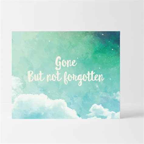 Sympathy Cards Gone But Not Forgotten T Card