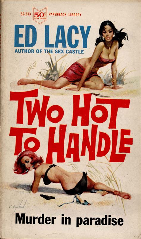 Too Hot To Handle Pulp Art Vintage Cover Pulp Fiction Book Pulp Fiction Art Pulp Fiction