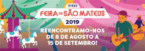 feira de são mateus 2019 apresenta se mais atrativa que nunca câmara municipal de viseu