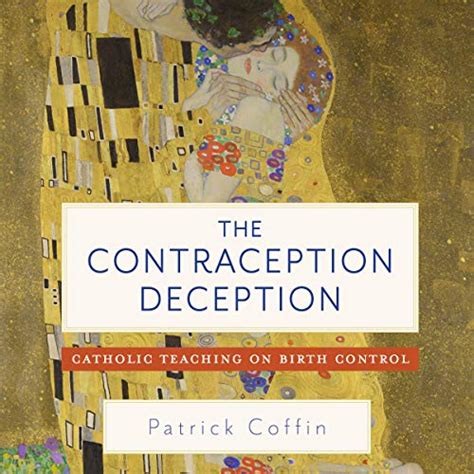 The Contraception Deception Catholic Teaching On Birth Control Audio