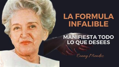 La Formula Infalible Para Manifestar Conny Méndez YouTube