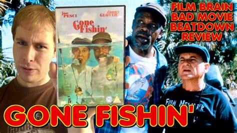 Gone Fishin Film Vlrengbr
