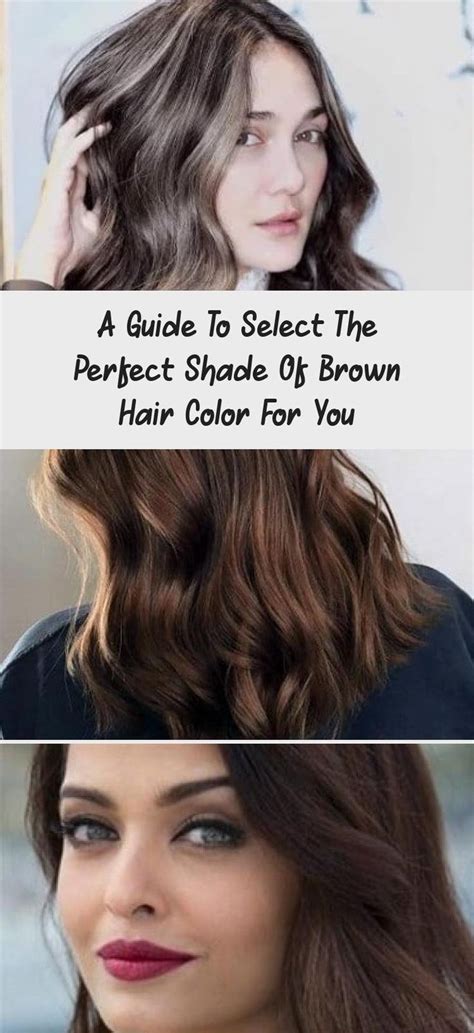 A Guide To Select The Perfect Shade Of Brown Hair Color For You In 2020