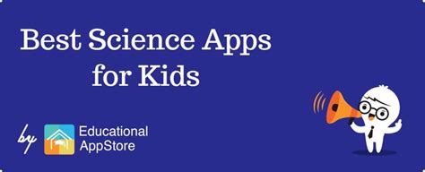 8 Best Science Apps For Kids Download Now Educationalappstore