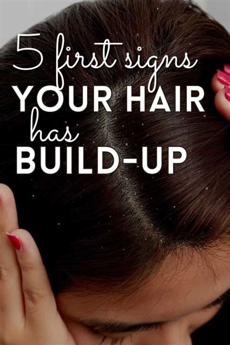 5 First Signs Your Hair Has Build Up And Fix