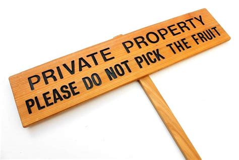 Private Property Please Do Not Pick The Fruit Garden