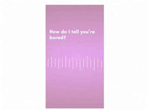 Fill Up Tiny Bits Of Bored Time During The Day Search By Muzli