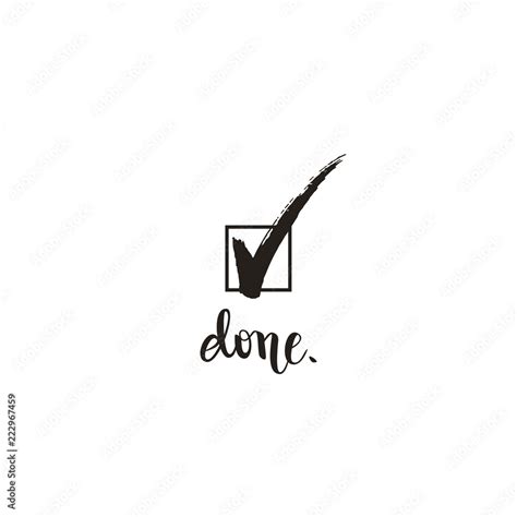 Done Check Mark Tick The Box Symbol And Calligraphy Vector