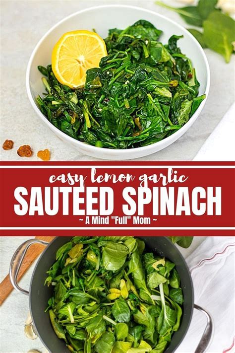 Sauteed Spinach Is An Easy And Healthy Side Dish That Can Be Made In