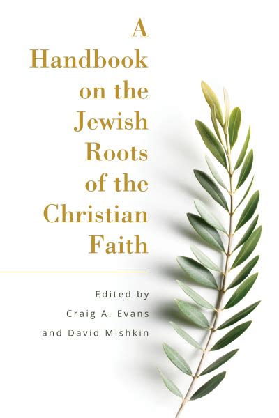 Handbook On The Jewish Roots Of The Christian Faith Olive Tree Bible