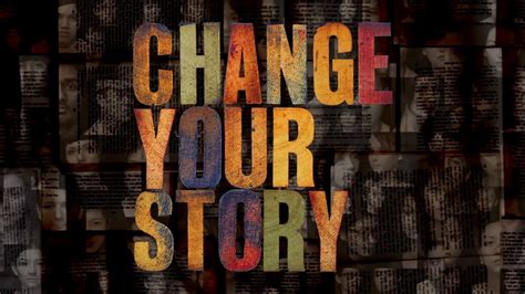How To Change Your Story Youtube