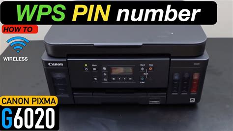 Canon Pixma G6020 Wps Pin Number How To Find Youtube