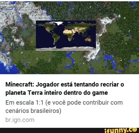Minecraft Jogador Está Tentando Recriar O Planeta Terra Inteiro Dentro