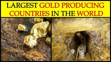 Top Ten Gold Producing Countries In The World In 2020 Shaiq Tv Youtube