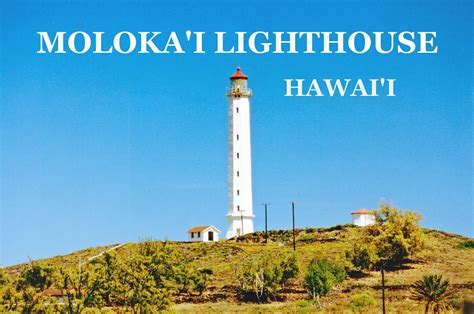 Molokai Lighthouse Molokai Hawaii Lighthouseguy Photos And Ts