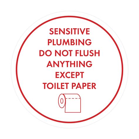 Circle Sensitive Plumbing Do Not Flush Anything Except Toilet Paper