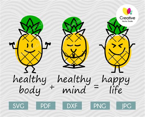 Pineapple Sayings Svg Healthy Body Healthy Mind Happy Life