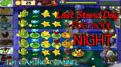 Last Stand Day FOG Plants Vs Zombies YouTube