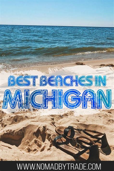 The 8 Best Beaches In Michigan Nomad By Trade Michigan Beaches