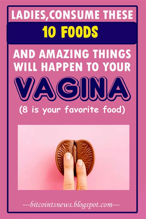 10 Foods To Keep Your Vagina Happy And Healthy Bitcoints News