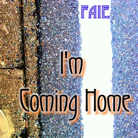 Cover Of The Single Im Coming Home Im Coming Home Coming Home Single