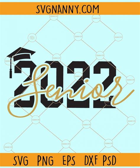 Senior 2022 Svg Graduation Cap Svg Class Of 2022 Svg Graduation 2022