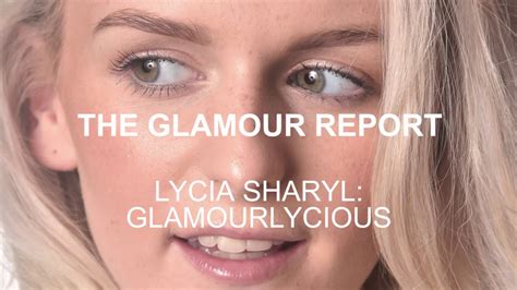 The Glamour Report Lycia Sharyl Glamourlycious Part 2 Youtube