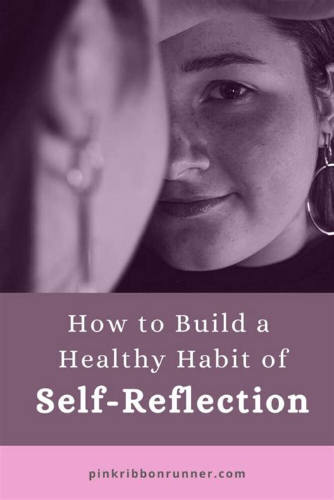 How To Build A Healthy Habit Of Self Reflection