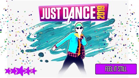 Just Dance 2019 Unlimited Feel It Still 5 Megastar Youtube